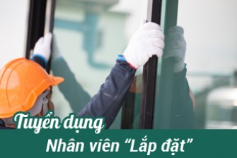 Tuyển Nhân viên Lắp đặt cửa